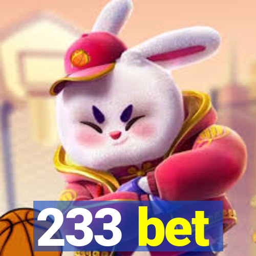 233 bet